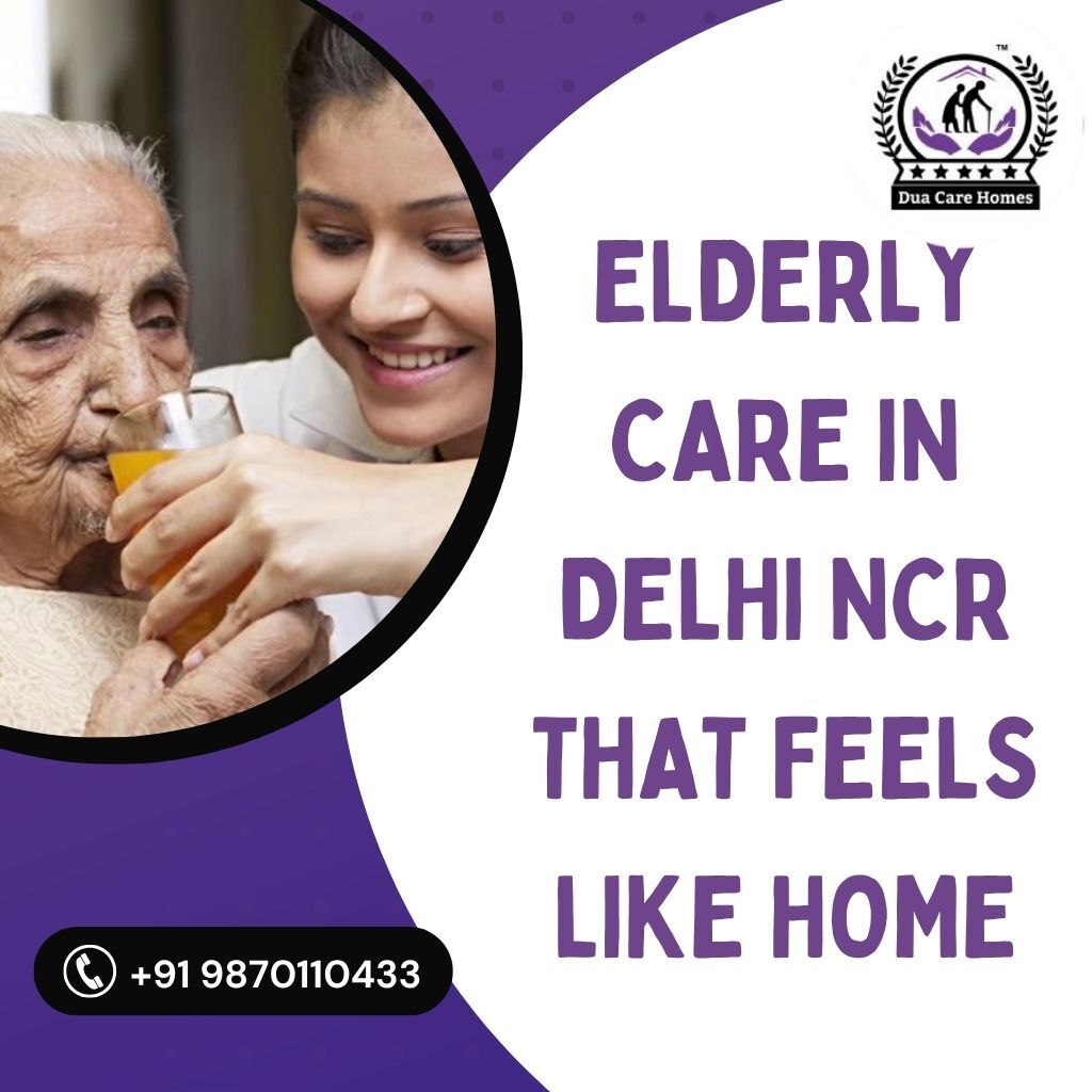Elderly Care in Delhi NCR
