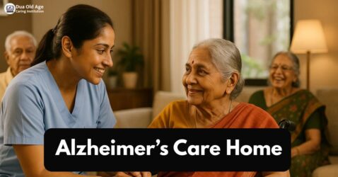 Alzheimer’s Care Home at Luxury Senior Living – Delhi & NCR