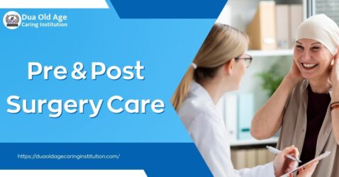 Pre & Post Surgery Care