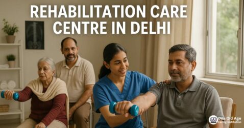 Rehabilitation Care Centre in Delhi | Expert Physical, Neurological & Addiction Recovery Services
