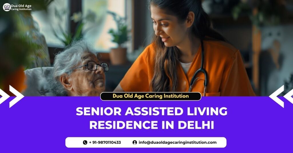 Dua Luxury Alzheimer’s & Senior Assisted Living Residence in Delhi