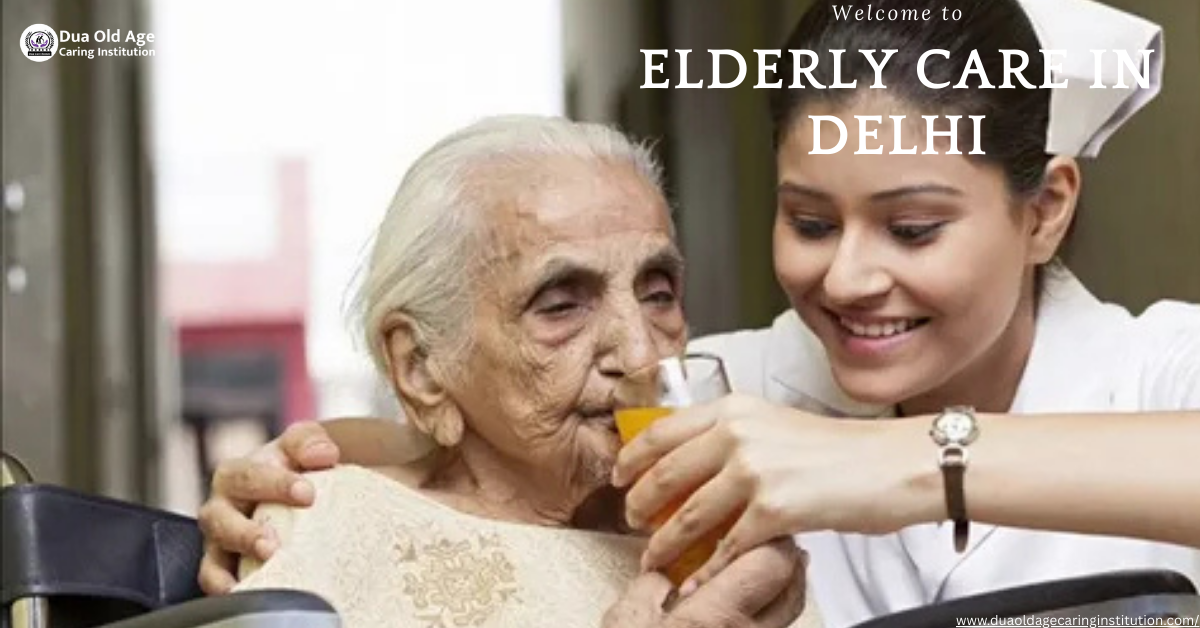 You are currently viewing Top Elderly Care in Delhi: Compassionate & Reliable Services