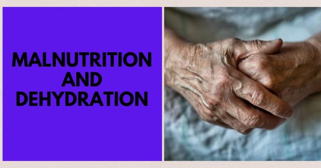 Malnutrition and Dehydration